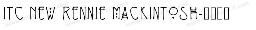 ITC New Rennie Mackintosh字体转换